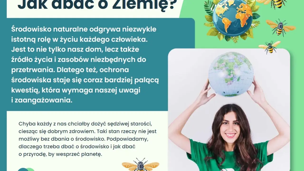 Jak dbać o środowisko? Młoda kobieta z uśmiechem trzyma globus, symbolizując troskę o planetę. Pszczoły i Ziemia w tle podkreślają potrzebę ochrony przyrody.