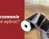 Różne rodzaje ogrzewania podłogowego: folia grzewcza, maty i rurki. Wybierz idealne rozwiązanie dla swojego domu.