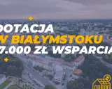 Dofinansowanie do solarów w Białymstoku: 17.000 zł wsparcia. Zobacz, jak zyskać!