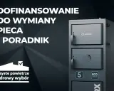 Dofinansowanie do wymiany pieca 5 klasy. Dowiedz się, do kiedy można skorzystać z dotacji na ekologiczne ogrzewanie.