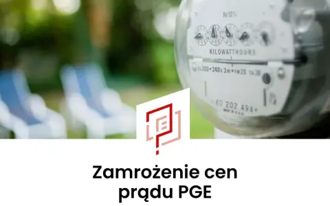 Zamrożenie cen prądu dla gospodarstw domowych. Licznik energii elektrycznej i logo PGE.