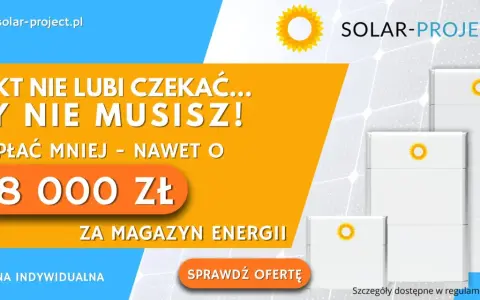 Dofinansowanie do magazynów energii! Zapłać mniej, nawet o 18 000 zł. Sprawdź ofertę Solar-Project.