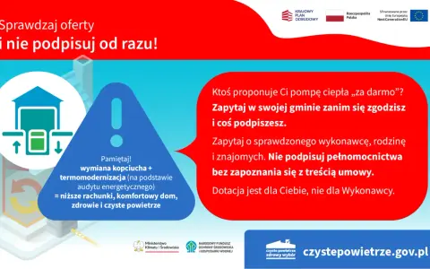 Sprawdzaj oferty i nie podpisuj od razu! Pamiętaj o wymianie kopciucha i termomodernizacji dla czystego powietrza. Nowe zasady programu.