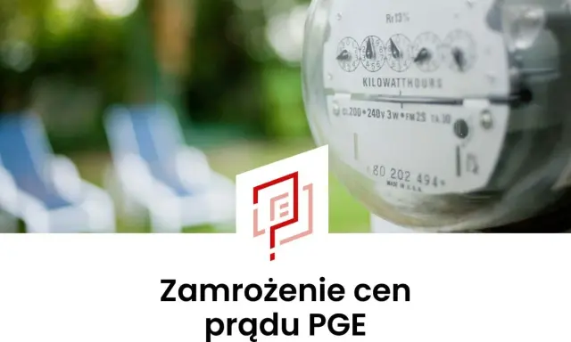 Zamrożenie cen prądu dla gospodarstw domowych. Licznik energii elektrycznej i logo PGE.