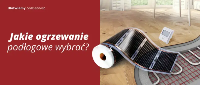 Różne rodzaje ogrzewania podłogowego: folia grzewcza, maty i rurki. Wybierz idealne rozwiązanie dla swojego domu.